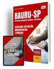 Apostila Prefeitura de Bauru - SP 2025 - Assistente em Gestão Administrativa e Serviços