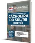 Apostila Prefeitura de Cachoeira do Sul - RS 2022 - Monitor