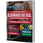 Apostila Prefeitura de Eldorado do Sul - RS - Fundamental Completo: Motorista