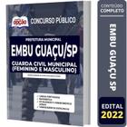 Apostila Prefeitura de Embu Guaçu - SP - Guarda Civil Municipal (Feminino e Masculino)