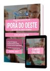 Apostila Prefeitura de Iporã do Oeste - SC - Auxiliar de Creche - Editora Solução