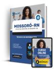 Apostila Prefeitura de Mossoró - RN 2024 - Técnico de Enfermagem