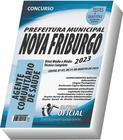 Apostila Prefeitura de Nova Friburgo - RJ - Agente Comunitário de Saúde - CURSO OFICIAL