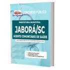 Apostila Prefeitura Jaborá Sc - Agente Comunitário De Saúde