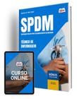 Apostila SPDM 2025 - Técnico de Enfermagem