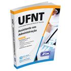 Apostila UFNT 2023 - Assistente em Administração