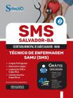 Apostila URBANO SMS Salvador 2024 - Técnico de Enfermagem SAMU (SMS)