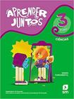 Aprender Juntos - Ciências - 3º Ano - BNCC -  