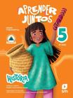 Aprender Juntos - História - 5 Ano - Ensino Fundamental I - 8ª Edição 2025