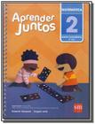 APRENDER JUNTOS - MATEMATICA - 2º ANO - Sm Ediçoes