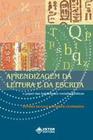 Aprendizagem da leitura e da escrita - o papel das