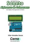 Apresentando um soneto de alphonsus de guimaraens com display lcd programado no arduino