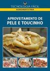 Aproveitamento de pele e toucinho