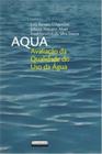 Aqua - avaliaçao da qualidade do uso da agua