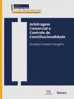 Arbitragem comercial e controle de constitucionalidade - ALMEDINA BRASIL