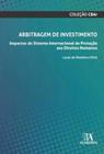 Arbitragem De Investimento - Impactos Do Sistema Internacional De Proteção Aos Direitos Humanos