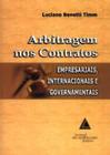 Arbitragem Nos Contratos - Empresariais, Internacionais E Governamentais - LIVRARIA DO ADVOGADO