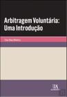 Arbitragem Voluntária - Uma Introdução - 01Ed/20