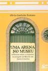 Arena no Museu, Uma: Reflexões Sobre a Primeira Montagem de Brecht em Santa Catarina - EDIFURB