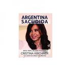 Argentina sacudida breve perfil da lider peronista cristina kirchner - AQUARIANA