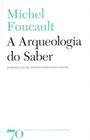 Arqueologia do Saber, A