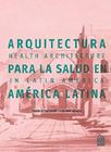 Arquitectura Para la Slaud en América Latina