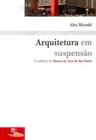 Arquitetura em Suspensão