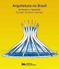 Arquitetura no brasil - de deodoro a figueiredo