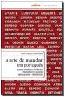 Arte De Mandar Em Português, A - LEXIKON