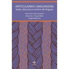 Articulando a linguagens: Texto, discurso e ensino de línguas - PONTES