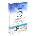 As 5 Linguagens do Amor - Gary Chapman