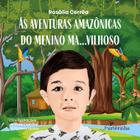 As Aventuras Amazônicas do Menino MaVilhoso