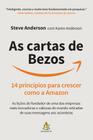 As Cartas de Bezos: 14 Princípios para Crescer Como a Amazon as Lições do Fundador de Uma das Empr - Sextante/Gmt