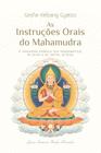 As Instruções Orais do Mahamudra Sortido - EDITORA THARPA BRASIL