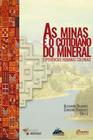 As minas e o cotidiano do mineral