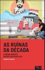 As ruínas da década