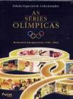 As séries olímpicas - 3 dvds