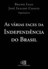 As Várias Faces Da Independência Do Brasil