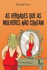 As Verdades Que As Mulheres Não Contam - Ícone