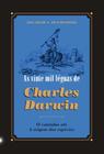As Vinte Mil Léguas De Charles Darwin - O Caminho Até 'A Origem Das Espécies' - SESC