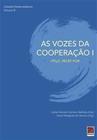 As Vozes Da Cooperação I: Fplyc, Relep, Fcm - Editora Reflexão