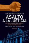 Asalto A La Justicia