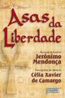 Asas da liberdade - PETIT EDITORA