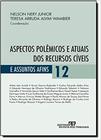 Aspectos Polêmicos e Atuais dos Recursos Cíveis e Assuntos Afins - Vol. 12 - Revista dos tribunais