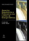 Aspectos Regulatorio E Financeiros Nos Leiloes De Energia - SYNERGIA