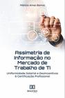 Assimetria de Informação no Mercado de Trabalho de TI