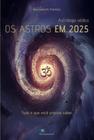 Astrologia Vedica - os Astros em 2025