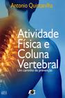 Atividade Física e Coluna Vertebral - Um Caminho de Prevenção