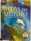 Atlas do mundo para crianças formato menor - PE DA LETRA