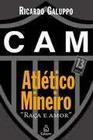 Atletico mineiro - raca e amor - EDIOURO